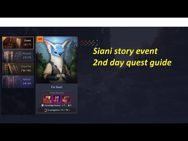 Siani 2nd day quest guide