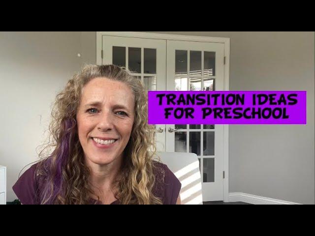 Transition Ideas for Preschool