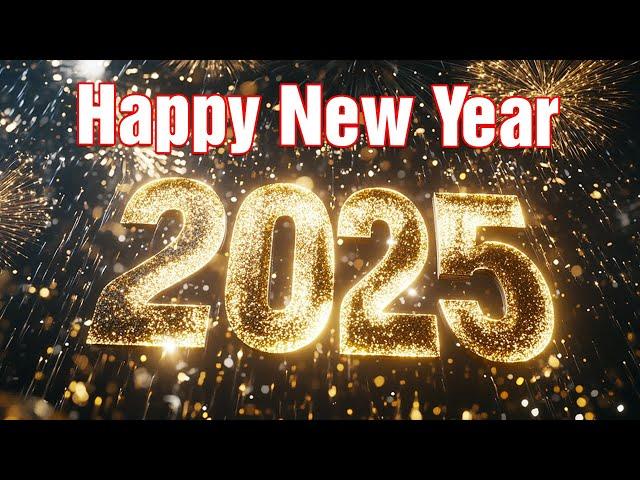 Happy New Year Songs 2025  Top Happy New Year 2025 Music - Perfect New Year's Eve Melody!"