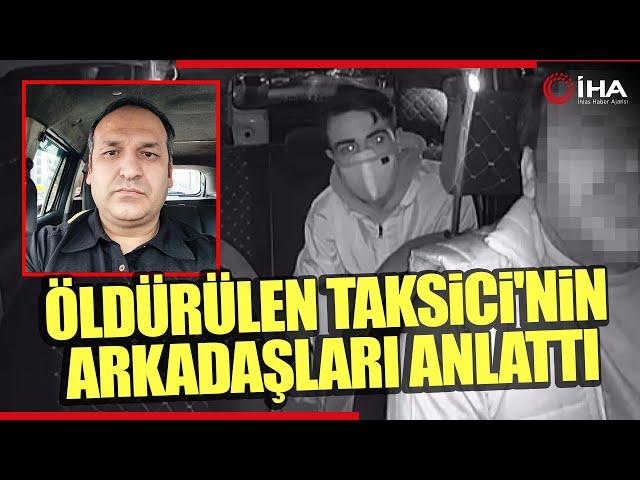 Taksiciler Öldürülen Oğuz Erge İçin Tek Yürek Oldu