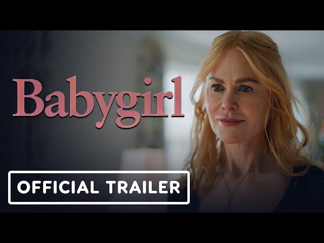 Babygirl - Official Trailer (2024) Nicole Kidman, Harris Dickinson, Antonio Banderas