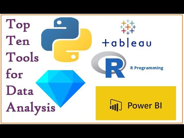 Top 10 Tools for Data Analysis