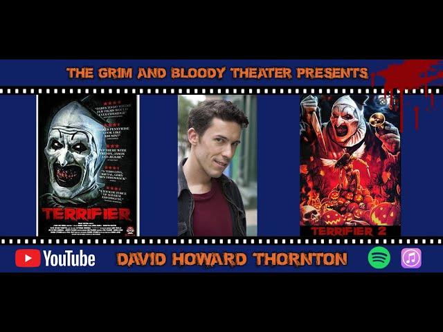 David Howard Thornton Star of Terrifier | The Grim and Bloody Theater