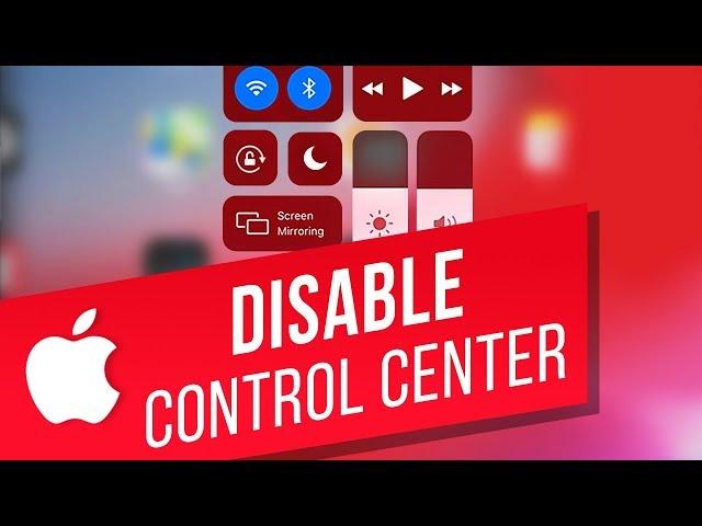 Disable Control Center from the Lock Screen & Apps on iPhone