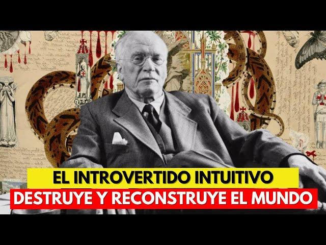 La Fuerza Letal del INTROVERTIDO INTUITIVO - Carl Jung