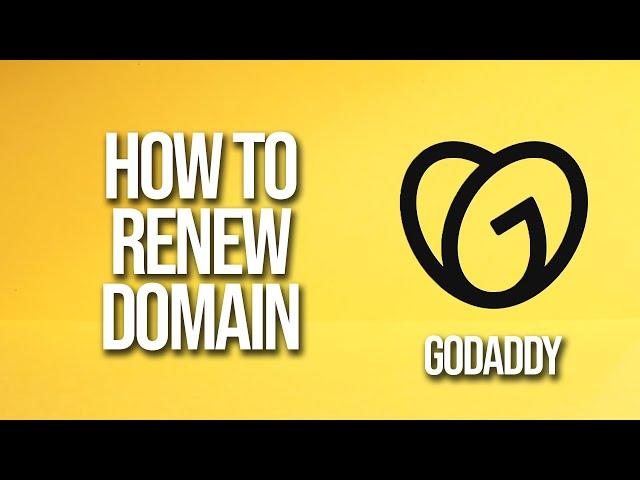 How To Renew Domain GoDaddy Tutorial