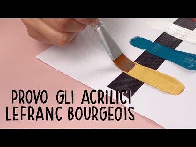 Provo i colori acrilici LeFranc Bourgeois