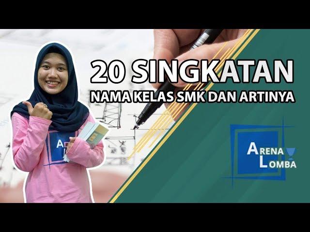 20 Singkatan Nama Kelas SMK dan Artinya ️| ArenaSekolah | Juara