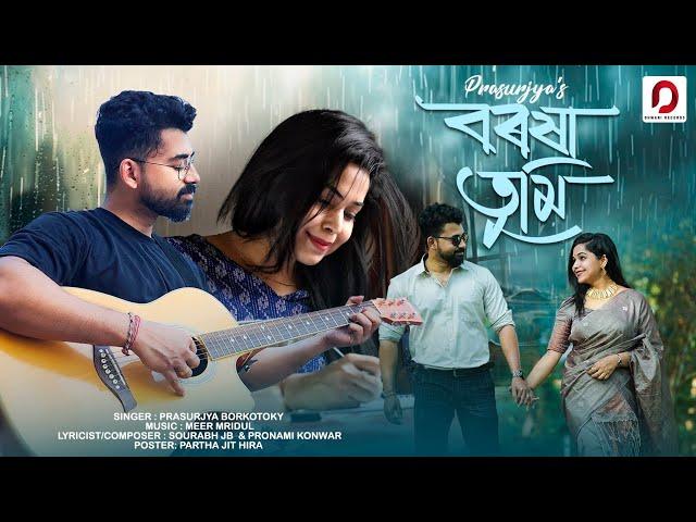 BOROXA TUMI - Prasurjya Borkotoky | Meer Mridul | Sourabh JB | Pronami Konwar | New Assamese Song