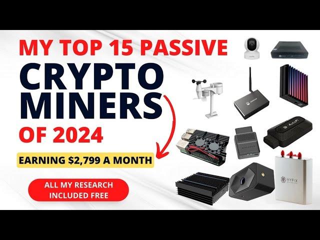 The Top 15 best Passive Crypto Miners For 2024 | (FREE GUIDE!)