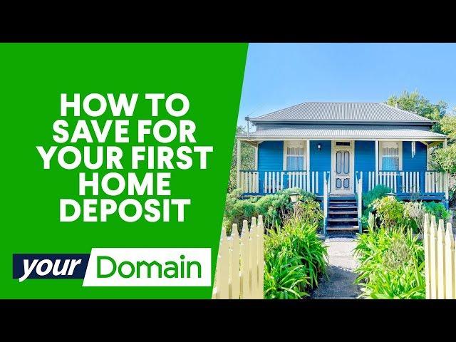 How to save for your first home deposit | Your Domain