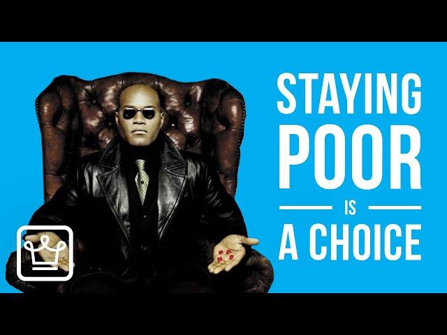 15 Reasons Staying POOR Is A CHOICE