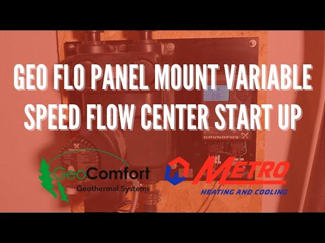 Geo Flo Panel Mount Variable Speed Flow Center Start Up