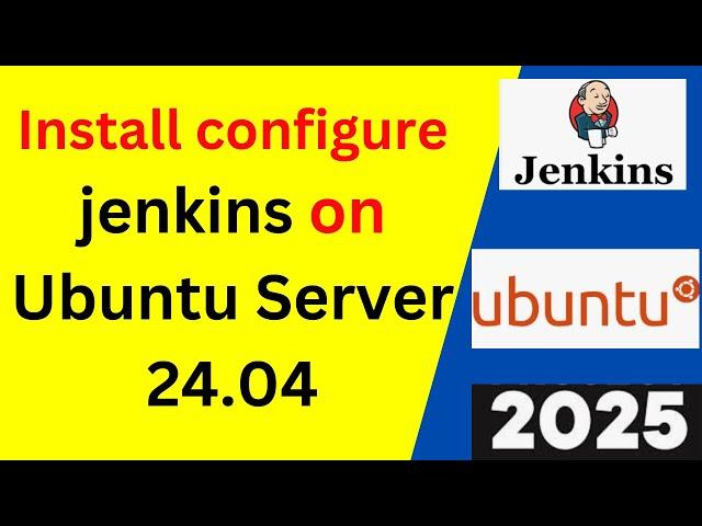 Master Jenkins on Ubuntu 24.04: Step-by-Step Installation & Configuration Guide!