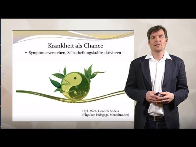 Krankheit als Chance - Symptome verstehen, Selbstheilung aktivieren