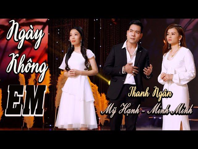 Rumba Nhạc Vàng Tâm Trạng - Ngày Không Em, Ngại Gì - Thanh Ngân, Mỹ Hạnh, Minh Minh