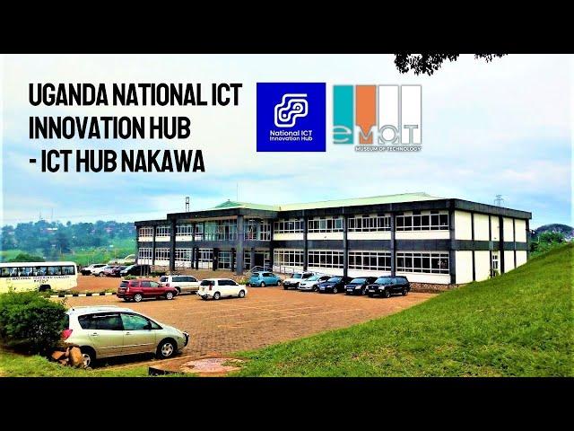 UGANDA NATIONAL ICT INNOVATION HUB  - ICT HUB Nakawa