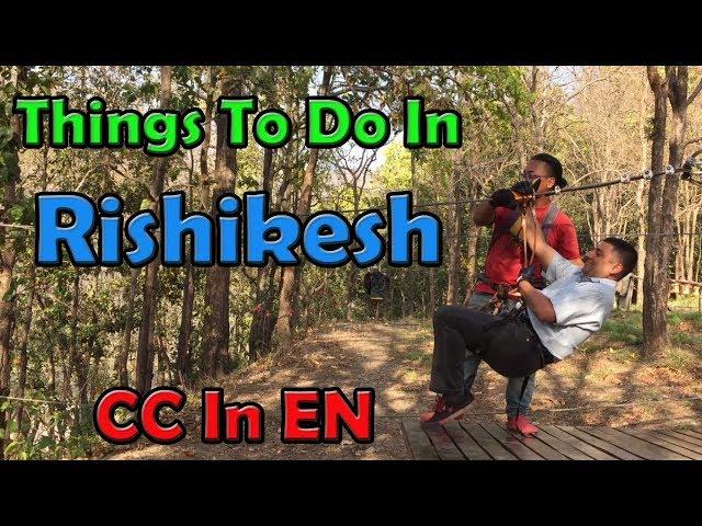 Rishikesh Uttarakhand: Places to visit & Things to do. EP 1