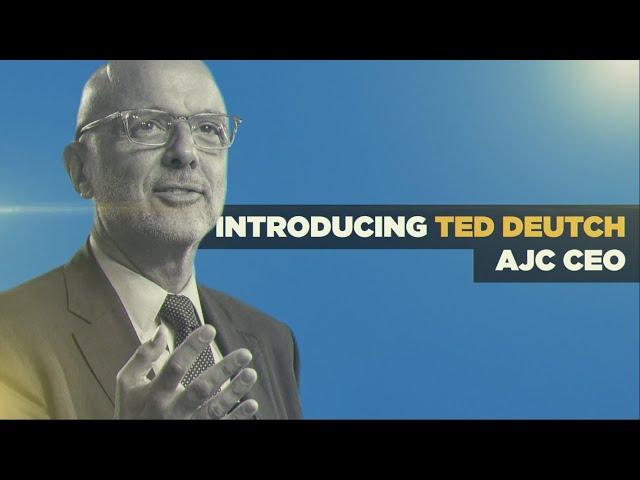 Introducing AJC CEO Ted Deutch: The Next Chapter in Global Jewish Advocacy