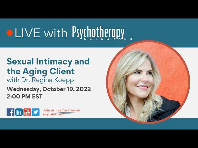 Sexual Intimacy and the Aging Client