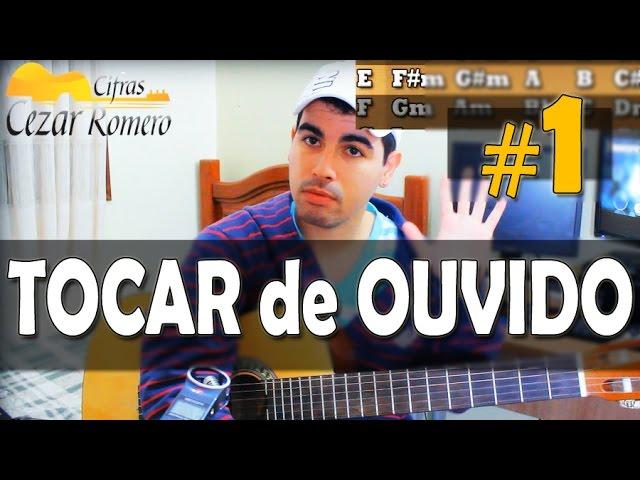 Aula de Violao Como Tocar de Ouvido (aprenda a tirar musicas) #1