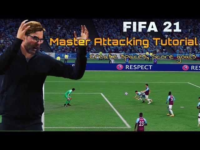 Fifa 21 Master Attacking Tutorial: create spaces, score goals