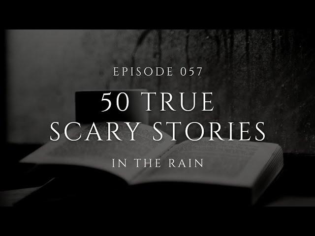 Raven's Reading Room 057 | 50 TRUE Scary Stories in the Rain | The Archives of @RavenReads