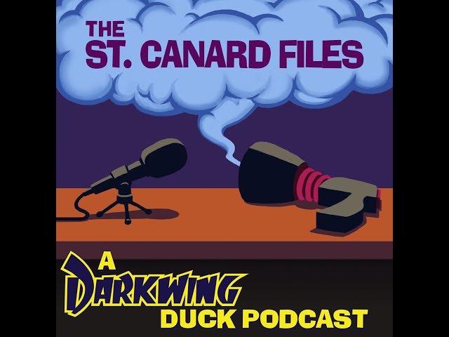 The St. Canard Files: A Darkwing Duck Podcast Episode 1