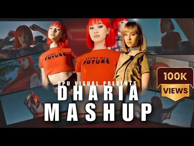 DHARIA MASHUP - Opu Visual _ Sugar _ Brownies x August Diaries x Incredible x Left Untold remix