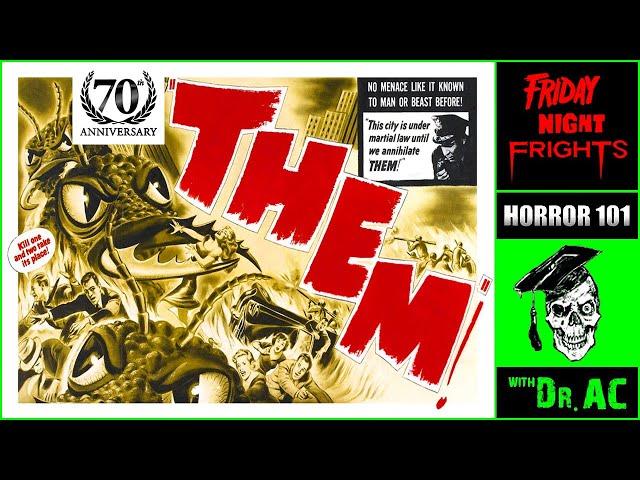 BRING ON THE BIG BUGS - THEM! (1954) TURNS 70!!!