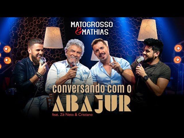 Matogrosso & Mathias  - Conversando Com o Abajur feat. Zé Neto e Cristiano