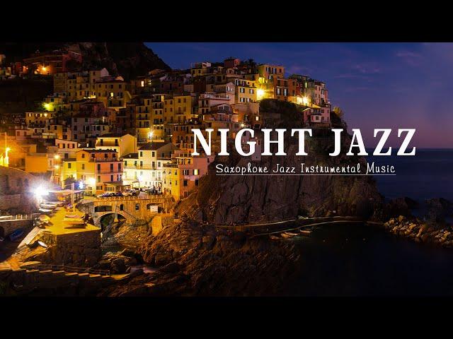 Italian Night Jazz Sweet Seaside | Saxophone Jazz Instrumental Music & Soft piano jazz for Good Mood