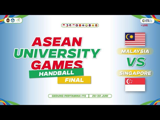 [LIVE] Malaysia vs Singapore - HANDBALL ASEAN UNIVERSITY GAMES 2024 - FINAL AND CLOSING CEREMONY