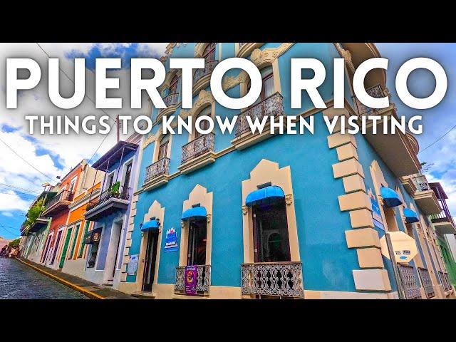 Things to Know Visiting Puerto Rico