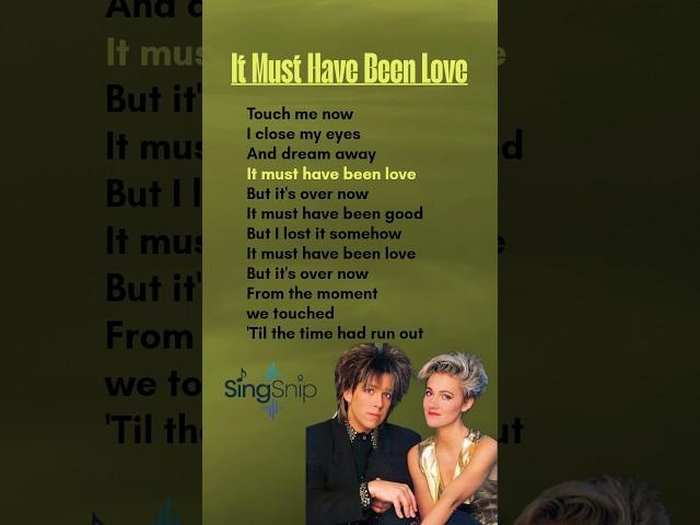 It Must Have Been Love (Chorus) Lyrics - Roxette #songlyrics #music #lyrics #roxette