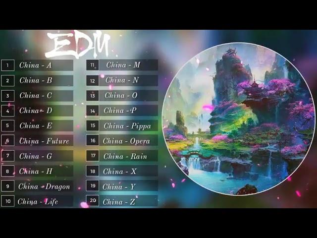 TUYỂN TẬP TOP 20 EDM HAY NHẤT CỦA CHINA A Z  BEST OF CHINA EDM