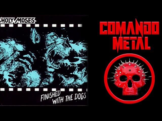 Holy Moses – Finished With The Dogs - [1987] - Thrash Metal |