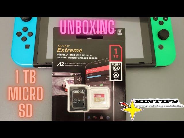 Kintips Review Unboxing SanDisk Extreme 1TB micro SD card BiGGEST Card eVeR Nintendo Switch