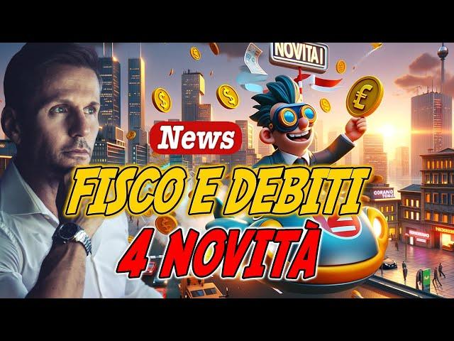 FISCO: 4 grandi NOVITÀ | Avv. Angelo Greco