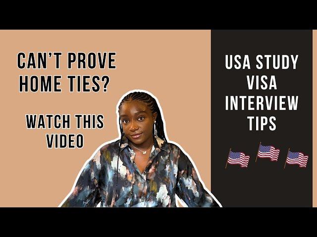 How to Show Home Ties During Your US F1 Student Visa Interview || F1 Visa Tips