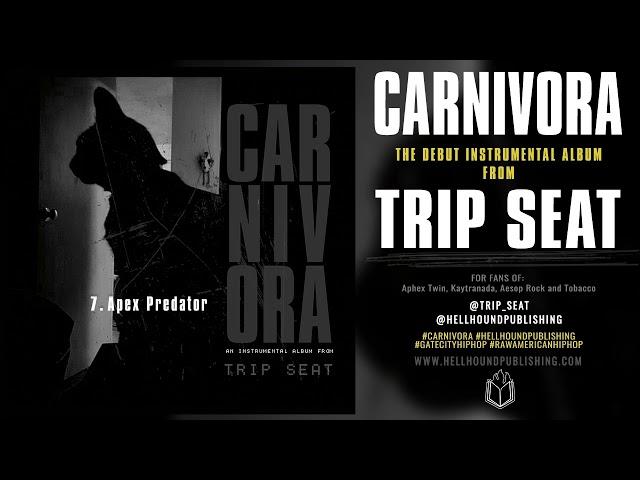 Trip Seat - Apex Predator [Official Audio]