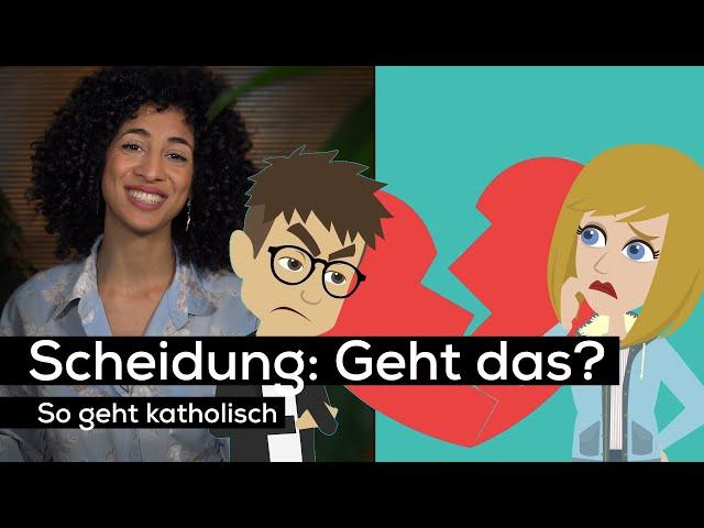 Scheidung: Geht das? | So geht katholisch