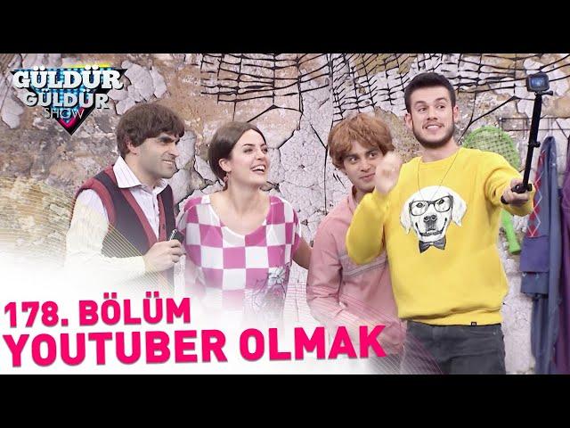 Güldür Güldür Show 178. Bölüm | Youtuber Olmak