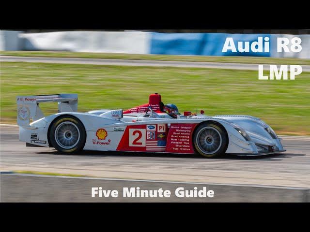 Audi R8 LMP - Five Minute Guide (Re-Record)