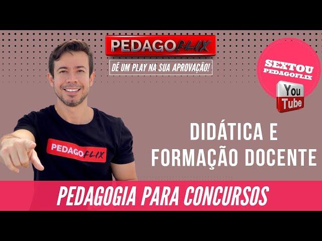 DIDÁTICA E FORMAÇÃO DOCENTE