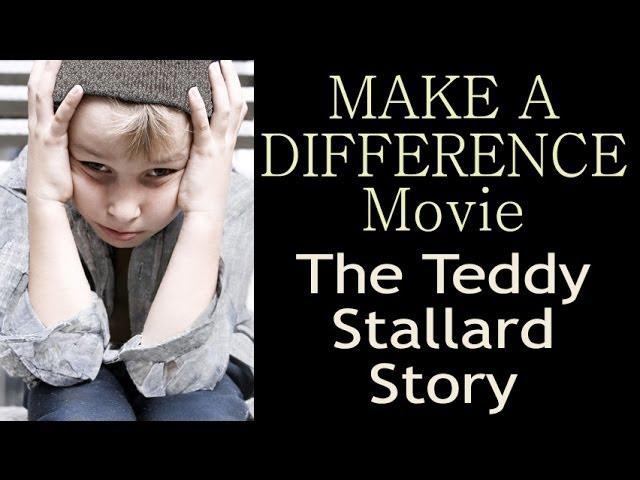 Teddy Stallard Story: MakeADifferenceMovie.com