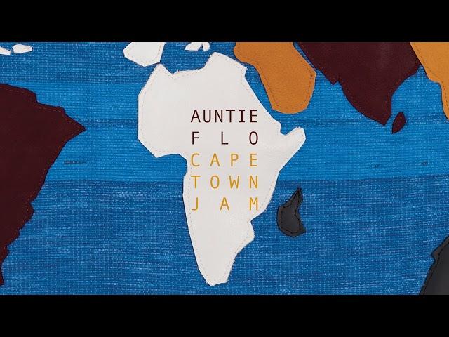 Auntie Flo - Cape Town Jam