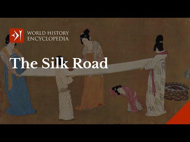 The Silk Road: Trade Route of the Ancient World