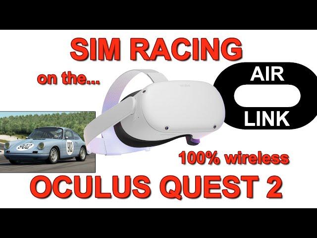 Oculus Air Link - Wireless Sim Racing on the Quest 2