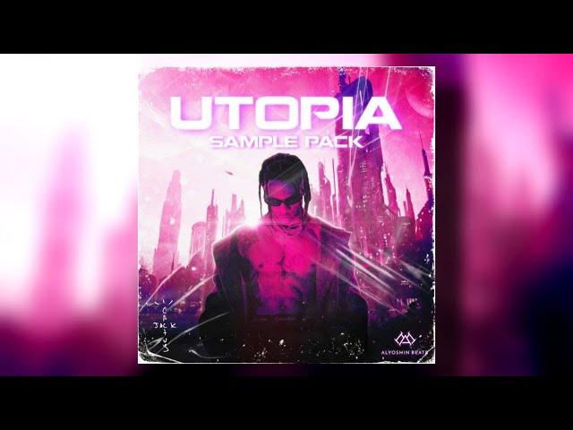 FREE SAMPLE PACK / LOOP KIT - "UTOPIA" + DRUM KIT | Travis Scott Sample Pack | Travis Scott Loop Kit